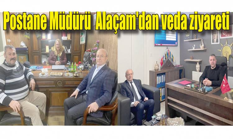 Postane Müdürü  Alaçam'dan veda ziyareti